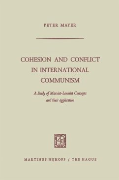 Cohesion and Conflict in International Communism - Mayer, Peter