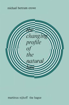 The Changing Profile of the Natural Law - Crowe, Michael Bertram