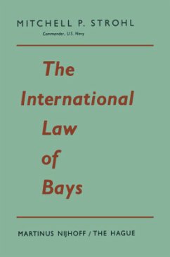 The International Law of Bays - Strohl, Mitchell P.