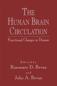 The Human Brain Circulation - Bevan, Rosemary D.; Bevan, John A.