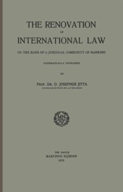 The Renovation of International Law - Josephus Jitta, D.