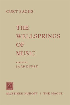 The Wellsprings of Music - Sachs, Curt