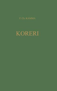 Koreri Messianic Movements in the Biak-Numfor Culture Area - Kamma, Freerk Chr.