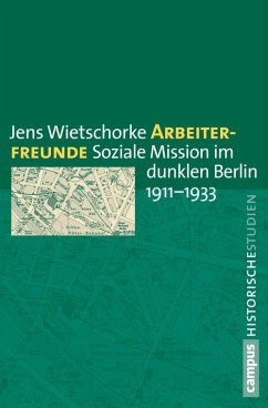 Arbeiterfreunde (eBook, PDF) - Wietschorke, Jens
