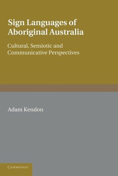 Sign Languages of Aboriginal Australia - Kendon, Adam