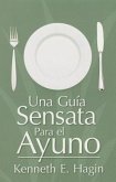 Una Guía Sensata Para El Ayuno