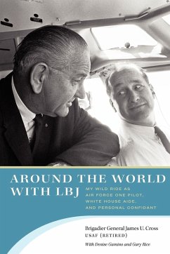 Around the World with LBJ - Cross, James U.