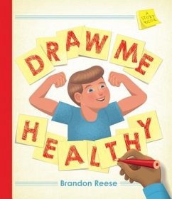 Draw Me Healthy: A Sticky Book - Reese, Brandon