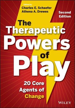The Therapeutic Powers of Play - Schaefer, Charles E.; Drewes, Athena A.