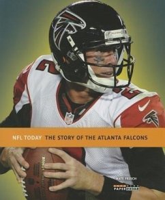 The Story of the Atlanta Falcons - Frisch, Nate