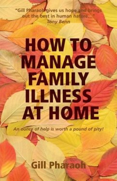 How to Manage Family Illness at Home - Pharaoh, Gill