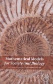Mathematical Models for Society and Biology Mathematical Models for Society and Biology
