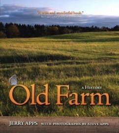 Old Farm: A History - Apps, Jerry