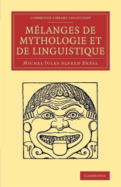 Melanges de Mythologie Et de Linguistique - Br Al, Michel Jules Alfred; Breal, Michel Jules Alfred