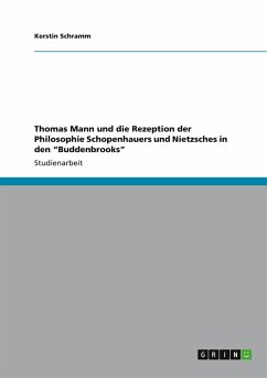 Cover Thomas Mann und die Rezeption der Philosophie Schopenhauers und Nietzsches in den 