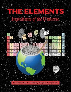 The Elements; Ingredients of the Universe - McHenry, Ellen Johnston