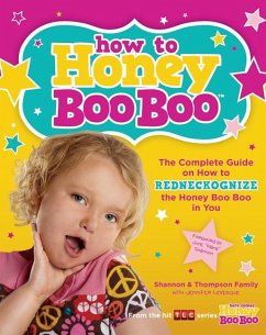 How to Honey Boo Boo - Shannon & Thompson Family; Levesque, Jennifer