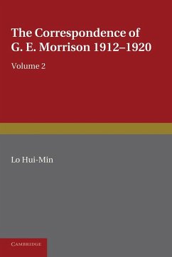 The Correspondence of G. E. Morrison 1912 1920 - Lo, Hui-Min; Lin, Hui-Min