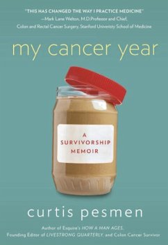 My Cancer Year: A Survivorship Memoir - Pesmen, Curtis