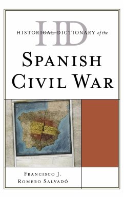 Historical Dictionary of the Spanish Civil War - Romero Salvadó, Francisco J.