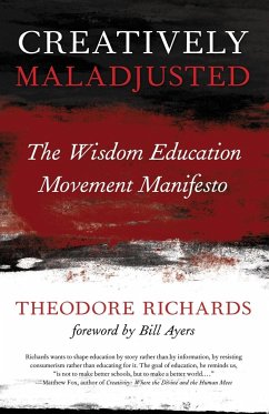 Creatively Maladjusted: The Wisdom Education Movement Manifesto
