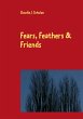 Fears, Feathers & Friends - Bild 1