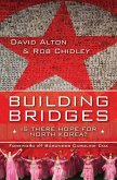 Building Bridges: Is There Hope for North Korea?