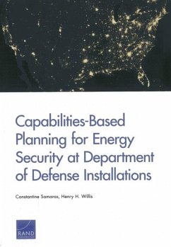 Capabilities-Based Planning for Energy Security at Department of Defense Installations - Samaras, Constantine; Willis, Henry H