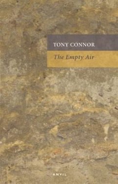 Empty Air: New Poems 2006-2012 - Connor, Tony