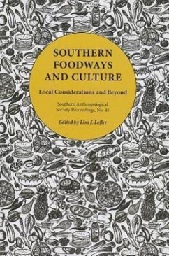 Southern Foodways and Culture: Local Considerations and Beyond - Lefler, Lisa J.