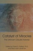 Catalyst of Miracles: The Unknown Claudio Naranjo