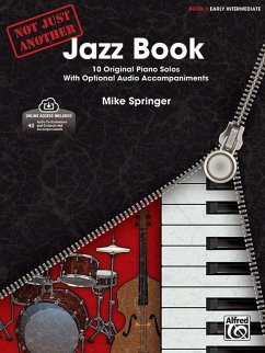 Not Just Another Jazz Book, Bk 1: 10 Original Piano Solos with Optional CD Accompaniments, Book & Online Audio [With CD (Audio)]
