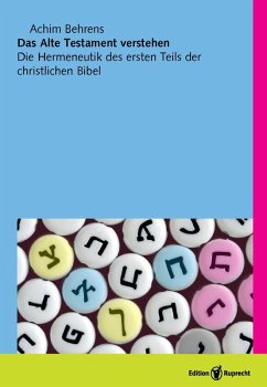 Das Alte Testament verstehen (eBook, ePUB) - Behrens, Achim