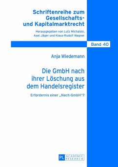 Die GmbH nach ihrer Löschung aus dem Handelsregister - Wiedemann, Anja