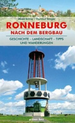 Regionalführer Ronneburg nach dem Bergbau - Köhler, Mirko;Sänger, Hartmut