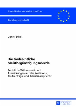 Die tarifrechtliche Meistbegünstigungsabrede - Stille, Daniel