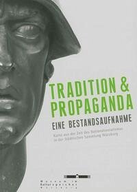 Tradition und Propaganda