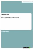 Die platonische Ideenlehre (eBook, PDF)