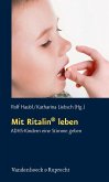 Mit Ritalin® leben (eBook, PDF)