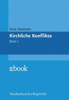 Kirchliche Konflikte (eBook, PDF) - Käsemann, Ernst; Weber, Albrecht