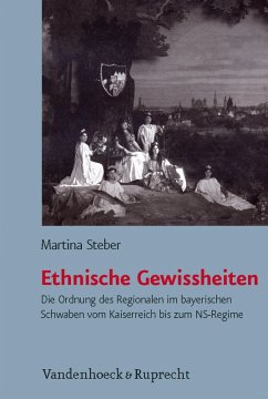 Ethnische Gewissheiten (eBook, PDF) - Steber, Martina