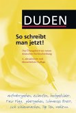 Duden - So schreibt man jetzt! (eBook, PDF) Duden - So schreibt man jetzt! (eBook, PDF)