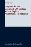 A Quest for the Assumed LXX Vorlage of the Explicit Quotations in Hebrews (eBook, PDF)