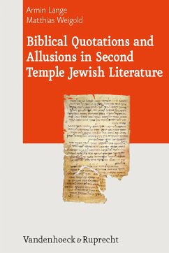 Biblical Quotations and Allusions in Second Temple Jewish Literature (eBook, PDF) - Lange, Armin; Weigold, Matthias