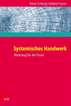 Systemisches Handwerk (eBook, PDF) - Schwing, Rainer; Fryszer, Andreas