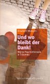 Und wo bleibt der Dank! (eBook, PDF)