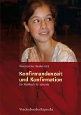 Konfirmandenzeit und Konfirmation (eBook, PDF)