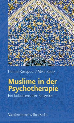 Muslime in der Psychotherapie (eBook, PDF) - Rezapour, Hamid; Zapp, Mike