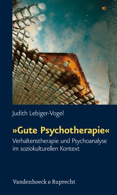 »Gute Psychotherapie« (eBook, PDF) - Lebiger-Vogel, Judith