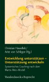 Entwicklung unterstützen - Unterstützung entwickeln (eBook, PDF)